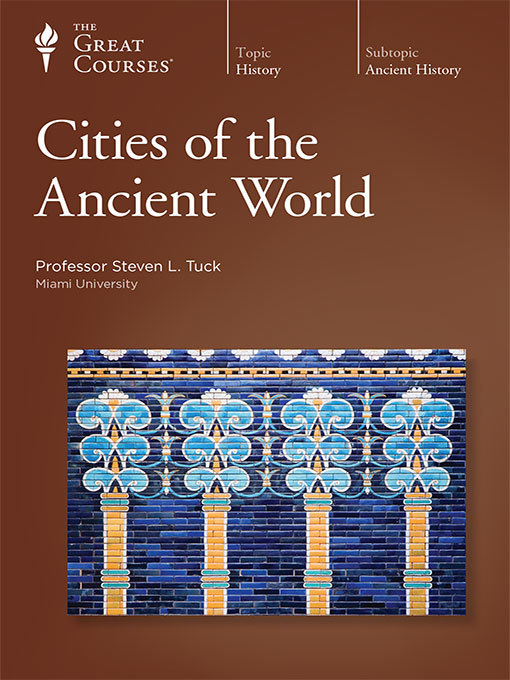 Title details for Cities of the Ancient World by Steven L. Tuck, - Available